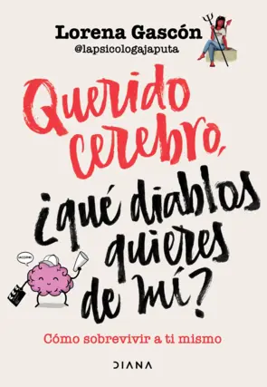 Portada Querido cerebro, ¿qué diablos quieres de mí?