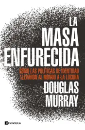 Portada La masa enfurecida