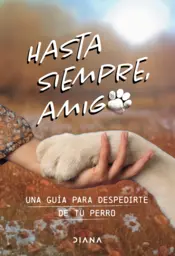 Portada Hasta siempre, amigo perro