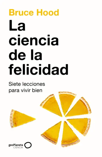Contraportada La ciencia de la felicidad (Edición mexicana)