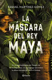 Portada La máscara del rey maya