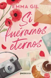 Portada Si fuéramos eternos