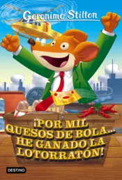 Portada ¡Por mil quesos de bola... he ganado la lotorratón!