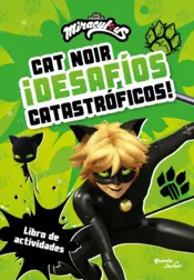 Portada Cat Noir. ¡Desafíos catastróficos!