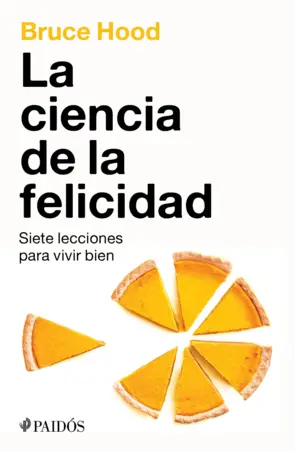 Portada La ciencia de la felicidad (Edición mexicana)