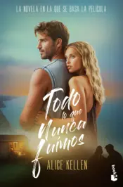 Portada Todo lo que nunca fuimos (TIE-IN)