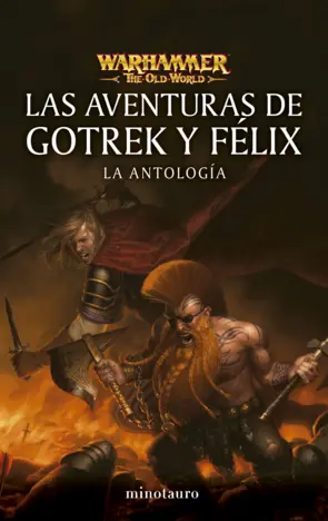 Portada Warhammer Las aventuras de Gotrek y Félix: La antología