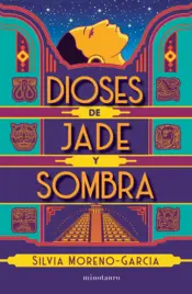 Portada Dioses de jade y sombra