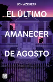 Portada El último amanecer de agosto