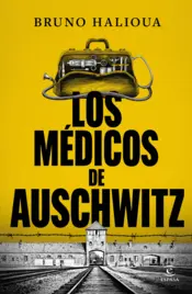 Portada Los médicos de Auschwitz
