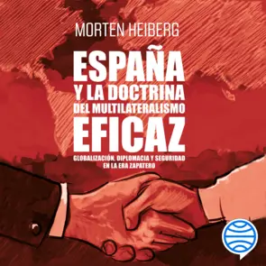 Portada España y la doctrina del multilateralismo eficaz