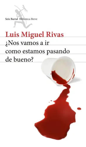 Portada Nos vamos a ir como estamos pasando de bueno?