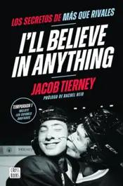 Portada I'll believe in anything. Los secretos de Más que rivales