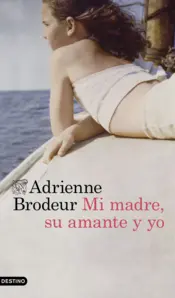 Portada Mi madre, su amante y yo