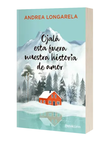 Portada Ojalá esta fuera nuestra historia de amor