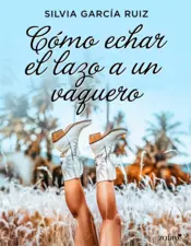 Portada Cómo echar el lazo a un vaquero