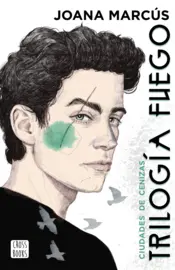 Portada Trilogía Fuego 2. Ciudades de cenizas