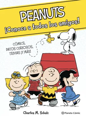 Portada Peanuts. ¡Conoce a todos los amigos!