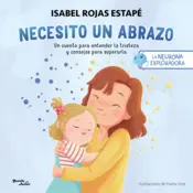 Portada La neurona exploradora. Necesito un abrazo
