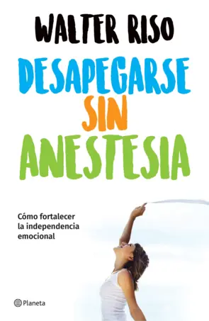 Portada Desapegarse sin anestesia (Edición mexicana)