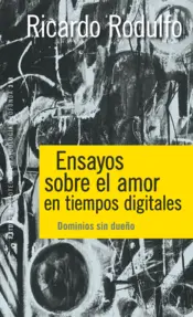 Portada Ensayos sobre el amor en tiempos digitales