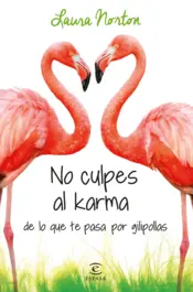 Portada No culpes al karma de lo que te pasa por gilipollas