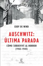 Portada Auschwitz, última parada