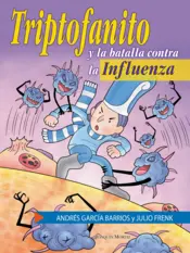 Portada Triptofanito y la batalla contra la Influenza