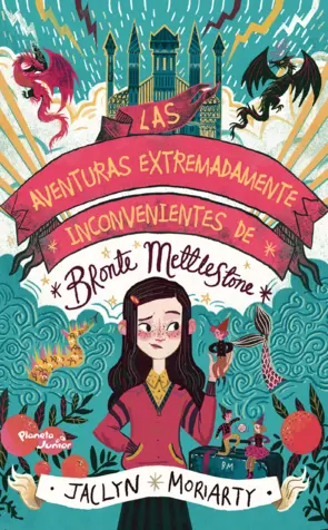Portada Las aventuras extremadamente inconvenientes de Bronte Mettlestone