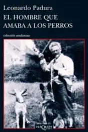 Portada El hombre que amaba a los perros