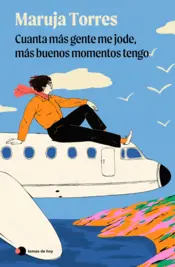 Portada Cuanta más gente me jode, más buenos momentos tengo