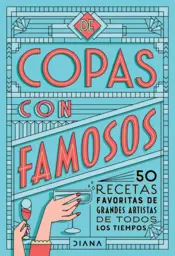 Portada De copas con famosos (50 cocteles de grandes artistas)