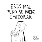 Portada Está mal, pero se puede empeorar