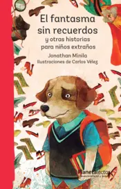 Portada El fantasma sin recuerdos y otras historias para niños extraños