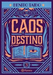 Portada Mundo sin dioses 3. Caos y destino
