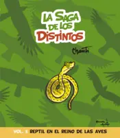 Portada La saga de los distintos 3. Reptil en el reino de las aves