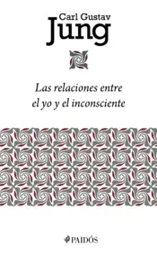 Portada Las relaciones entre el yo y el inconsciente