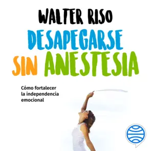Portada Desapegarse sin anestesia