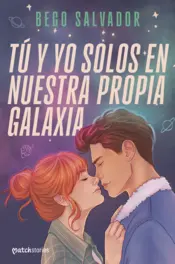 Portada Tú y yo solos en nuestra propia galaxia