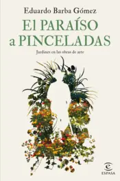 Portada El paraíso a pinceladas