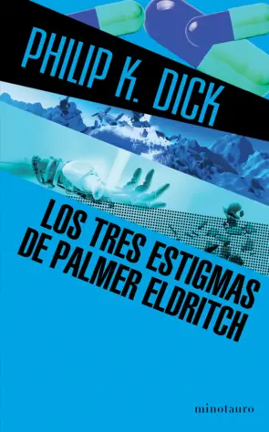 Portada Los tres estigmas de Palmer Eldritch