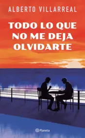 Portada Todo lo que no me deja olvidarte