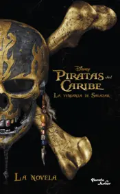 Portada Piratas del Caribe. La venganza de Salazar. La novela