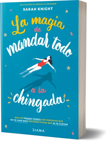 Portada La magia de mandar todo a la chingada