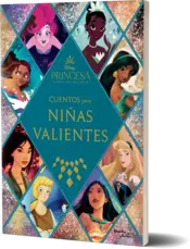 Miniatura portada 3d Disney Princesas. Cuentos para niñas valientes