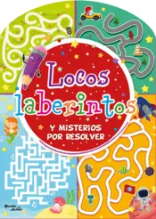 Portada Locos Laberintos y misterios por resolver