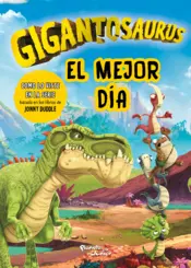 Portada Gigantosaurus. El mejor día