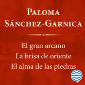 Portada Pack El gran arcano + La brisa de oriente + El alma de las piedras