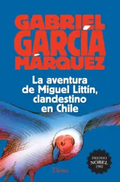 Portada La aventura de Miguel Littín, clandestino en Chile