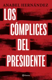 Portada Los cómplices del presidente (Español)